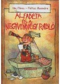 Háy János - Alfabéta és a negyvennégy rabló
