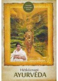 Acharya Balkrishna - Hétköznapi Ayurveda