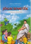 Acharya Balkrishna - Jógacsemeték - Cseperedj fel egészségben!