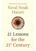 Yuval Noah Harari - 21 Lessons for the 21st Century