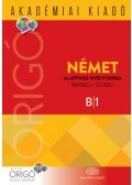 Sz. Egerszegi Erzsébet, Dr. Óvári Valéria - Origó - Német alapfokú nyelvvizsga 2018