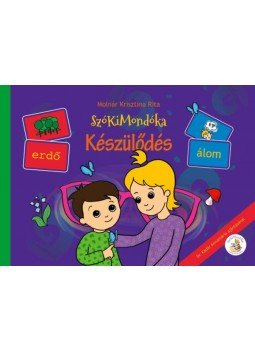 Molnár Krisztina Rita - SzóKiMondóka - Készülődés Molnár Krisztina Rita - SzóKiMondóka - Készülődés, null 2018 antikvár könyv