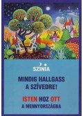 Színia Bodnár Erika - Mindig hallgass a szívedre!