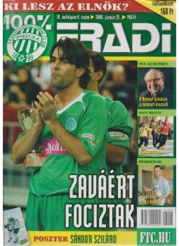 Privacsek András - 100% Fradi IV. évf. 4. szám Privacsek András - 100% Fradi IV. évf. 4. szám, Budapest 2006 antikvár könyv