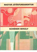 Schéner Mihály - Magyar játékfundamentum (dedikált)