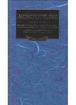 Arisztotelész - Poétika, Kategóriák, Hermeneutika,  1997 antikvár könyv