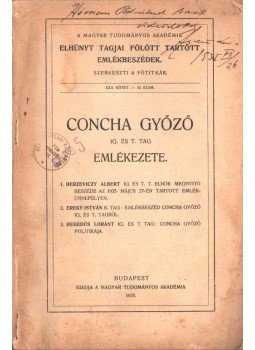 Berzeviczy Albert, Dr. Ereky István, Hegedüs Loránt - Concha Győző emlékezete (dedikált), Budapest 1935 antikvár könyv