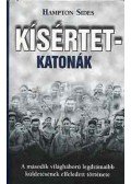 Hampton Sides - Kísértetkatonák - A második világháború legdrámaibb küldetésének elfeledett története