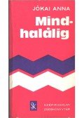 Jókai Anna - Mindhalálig (aláírt)