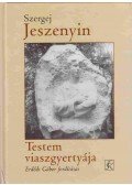 Jeszenyin, Szergej - Testem viaszgyertyája