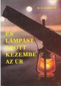 Aldrich, B. S. - És lámpást adott kezembe az Úr