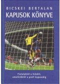 Bicskei Bertalan - Kapusok könyve