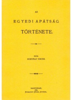 Bunyitai Vince - Az egyedi apátság története, null 2012 antikvár könyv