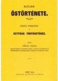 Télfy János - Magyarok őstörténete (reprint)