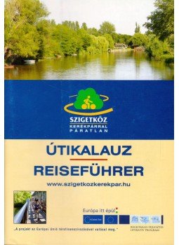  - Szigetköz kerékpárral páratlan - Útikalauz, Halászi 0 antikvár könyv