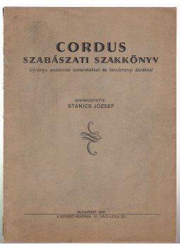 Stanics József - Cordus szabászati szakkönyv, Budapest 1931 antikvár könyv