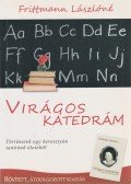 Frittmann Lászlóné - Virágos katedrám