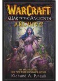 Knaak, Richard A. - The Warcraft War of the Ancients Archive
