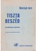 Montágh Imre - Tiszta beszéd