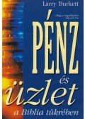 Burkett, Larry - Pénz és üzlet a Biblia tükrében