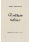 Molnár József Bálint - Emlékeim hullámai (dedikált)