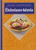 Csapó János,Csapóné Kiss Zsuzsanna - Élelmiszer-kémia