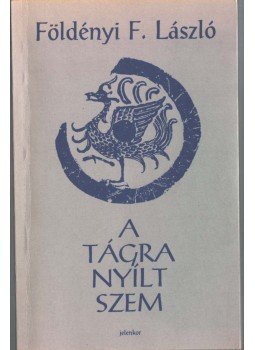 Földényi F. László - A tágra nyílt szem (dedikált) Földényi F. László - A tágra nyílt szem (dedikált), Pécs 1995 antikvár könyv