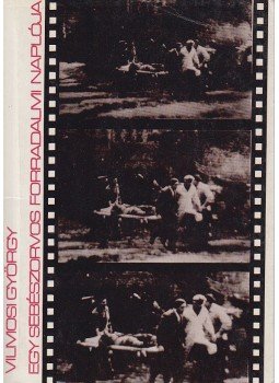 Vilmosi György - Egy sebészorvos forradalmi naplója, Budapest 1991 antikvár könyv