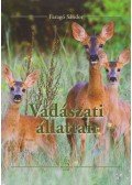 Faragó Sándor - Vadászati állattan