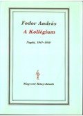 Fodor András - A kollégium (dedikált)