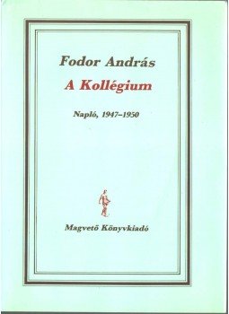 Fodor András - A kollégium (dedikált) Fodor András - A kollégium (dedikált), Budapest 1991 antikvár könyv