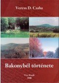 Veress D. Csaba - Bakonybél története