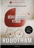 Michael Robotham - Dédelgetett titkok