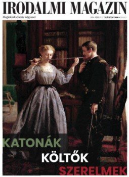 Réger Ádám (Szerk.) - Irodalmi Magazin 2018/2 - Katonák, költők, szerelmek, null 2018 antikvár könyv