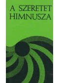 Dr. Sarkadi Nagy Pál - A szeretet himnusza