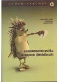 dr. Szirmay-Kalos László,Antal György,Csonka Ferenc - Háromdimenziós grafika, animáció és játékfejlesztés