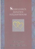 Dr. Ed Wheat,Gloria Okes Perkins - Szerelemről minden házaspárnak
