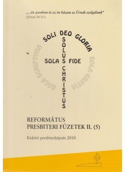 Dr. Judák Endre (összeáll.) - Református presbiteri füzetek II. (5),  2010 antikvár könyv