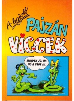 Moré Ákos - A legjobb pajzán viccek Moré Ákos - A legjobb pajzán viccek, Budapest 1997 antikvár könyv