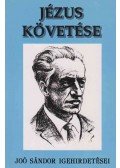 Joó Sándor - Jézus követése