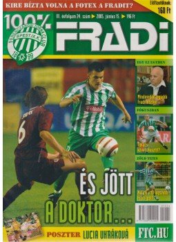 Mokány Lajos - 100% Fradi III. évf. 24. szám Mokány Lajos - 100% Fradi III. évf. 24. szám, Budapest 2005 antikvár könyv