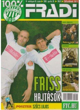 Mokány Lajos - 100% Fradi III. évf. 16. szám Mokány Lajos - 100% Fradi III. évf. 16. szám, Budapest 2005 antikvár könyv