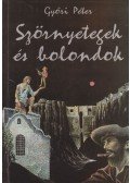 Győri Péter - Szörnyetegek és bolondok (dedikált)
