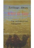 Szilágyi Ákos - Tetem és tabu (dedikált)