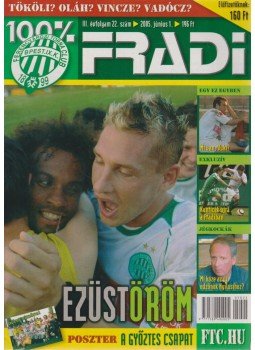 Mokány Lajos - 100% Fradi III. évf. 22. szám Mokány Lajos - 100% Fradi III. évf. 22. szám, Budapest 2005 antikvár könyv