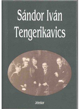 Sándor Iván - Tengerikavics (dedikált) Sándor Iván - Tengerikavics (dedikált), Pécs 1996 antikvár könyv