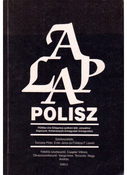 Turcsányi Péter, Erdei János, Földényi F. László - Polisz 1990/2. Turcsányi Péter, Erdei János, Földényi F. László - Polisz 1990/2., 1990 antikvár könyv