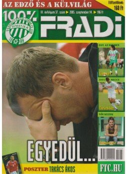 Privacsek András - 100% Fradi III. évf. 37. szám Privacsek András - 100% Fradi III. évf. 37. szám, Budapest 2005 antikvár könyv