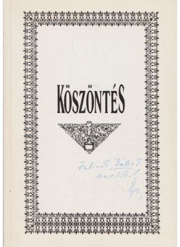 Szvircsek Ferenc - Köszöntés (dedikált) Szvircsek Ferenc - Köszöntés (dedikált), 0 antikvár könyv