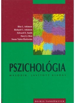 Nolen-Hoeksema, Susan, Atkinson, Rita L., Atkinson, Richard C., Smith, Edward E., Bem, Daryl J. - Pszichológia Nolen-Hoeksema, Susan, Atkinson, Rita L., Atkinson, Richard C., Smith, Edward E., Bem, Daryl J. - Pszichológia, Budapest 2003 antikvár könyv